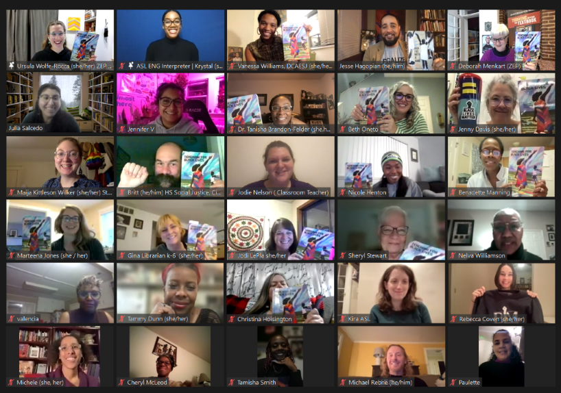 A Zoom group photo of social justice educators smiling, several are holding up the Teaching for Black Lives book 